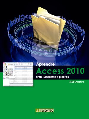 cover image of Aprendre Access 2010 amb 100 exercicis pràctics